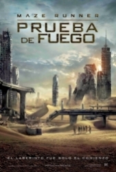 Maze Runner: Prueba de Fuego