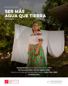 Ser Más Agua que Tierra - Exposición Temporal