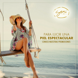 ¡Mejora la apariencia de tu piel con las promociones que tenemos para ti! - Sani Spa - Endermologie ...